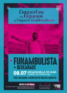 Funambulistas + Deskaraos el 8 de julio en el Castillo de Peñarroya en Argamasilla de Alba a favor de la “Brazos Abiertos”