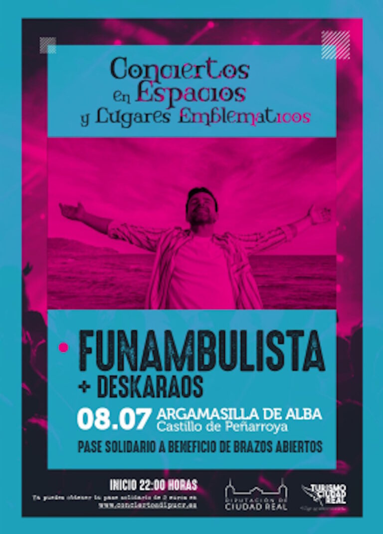 Funambulistas + Deskaraos el 8 de julio en el Castillo de Peñarroya en Argamasilla de Alba a favor de la “Brazos Abiertos”