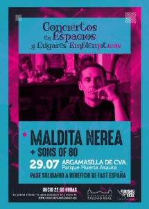 El concierto Maldita Nerea + Sons Of 80 en Argamasilla de Calatrava el 29 de julio a beneficio de la Asociación “Fast España”