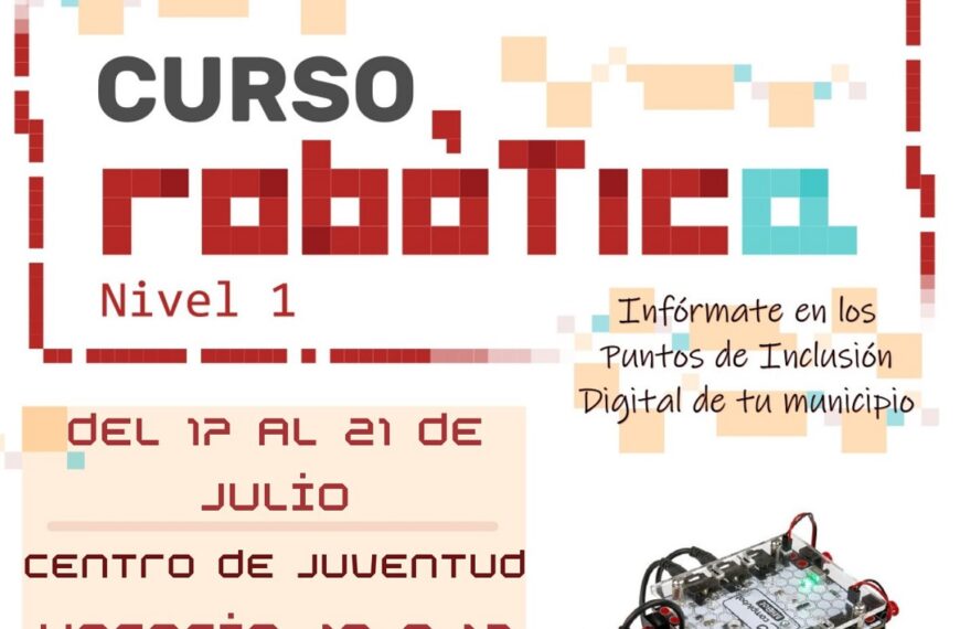 Taller de robótica para escolares de 8 a 12 años en Puertollano del 17 al 21 de julio ¡ya está abierta la inscripción gratuita!