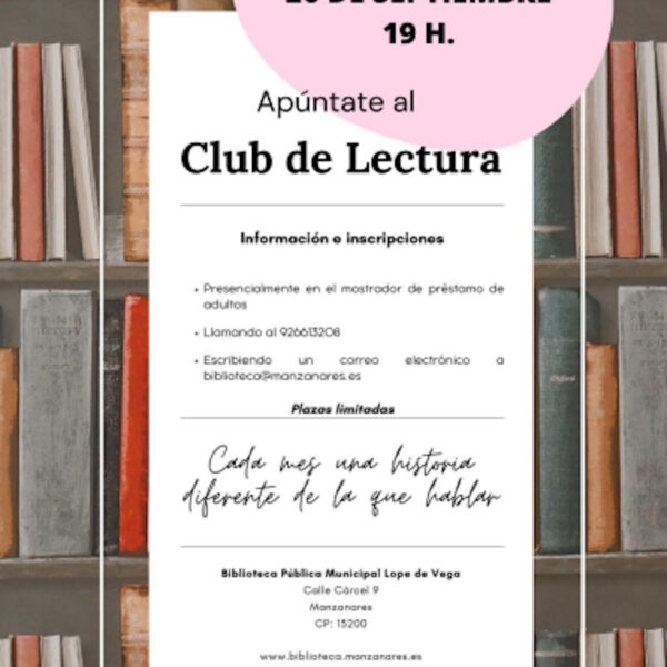 Club de lectura charla informativa el 26 de septiembre a las 19 h  en la Biblioteca Municipal «Lope de Vega» de Manzanares
