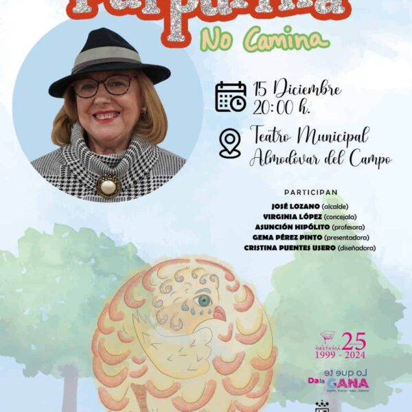 “Purpurina no camina”, de Aurora Rey Aragón, se da a conocer el 15 de diciembre, en el Teatro Municipal de Almodóvar del Campo